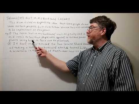 Tutor Nick P Idioms (137) Not In My Backyard or NIMBY