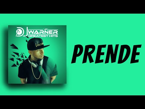 PRENDE - DJ WARNER