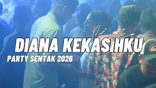 Download lagu DIANA KEKASIHKU💃 - PARTY SENTAK🌴_PHYTER 2026 mp3