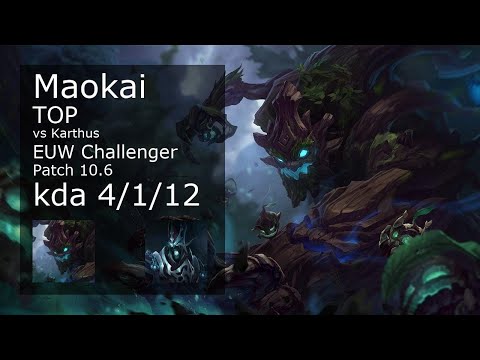 Maokai Top vs Karthus - EUW Challenger 4/1/12 Patch 10.6 Gameplay