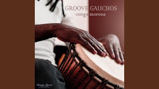 Groove Gauchos - Conga Morena (Latin Bossa Cut) video