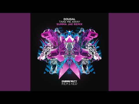 Take Me Away (Summa Jae Extended Remix)