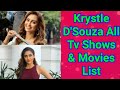 Krystle D'Souza All Tv Serials List || Full Filmography || Indian Actress