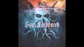 Soul Embraced &quot;They Live We Sleep&quot;