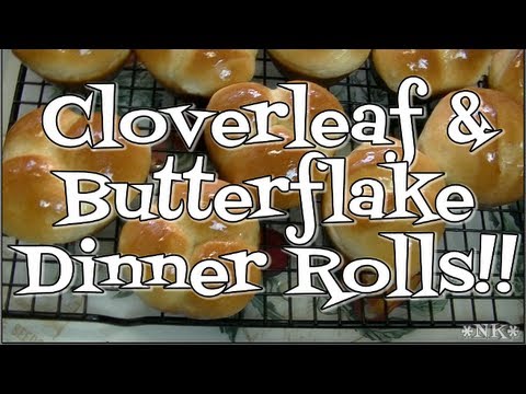 Cloverleaf & Butterflake Rolls!  Noreen's Holiday Kitchen Quickie!