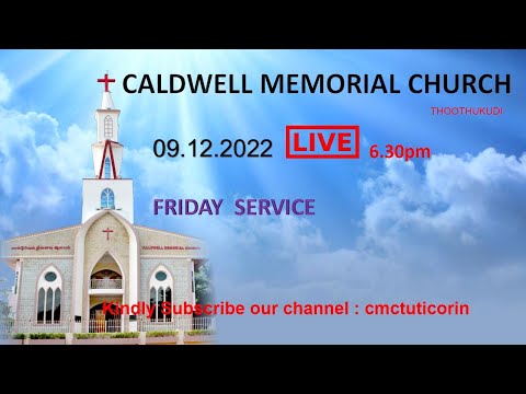 🔴 Live: CSI - TND  | CMC |  FRIDAY SERVICE | 09.12.2022 | 6:30 pm