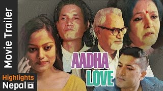 New Nepali Movie AADHA LOVE Trailer 2017 | Reecha Sharma, Arpan Thapa, Mithila Sharma, Tika Pahari