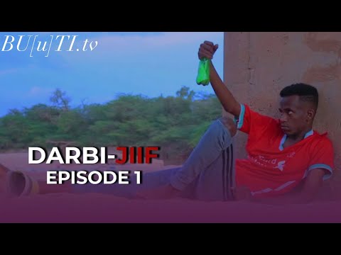DARBI JIIF - Episode 1