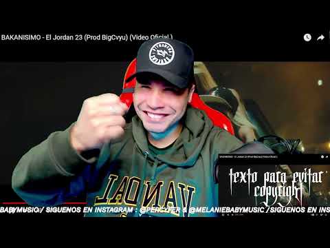 BAKANISIMO - El Jordan 23 | REACCIÓN OPINIÓN