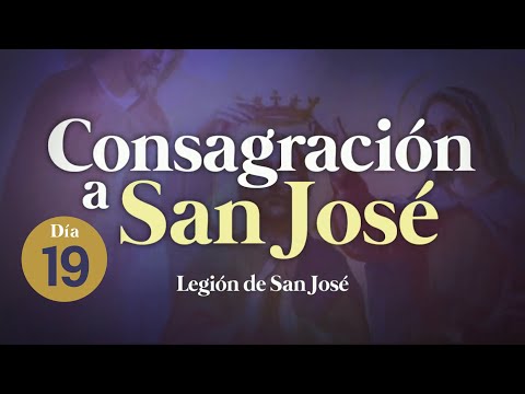 ((🔴))Día 19 / Consagración a San José