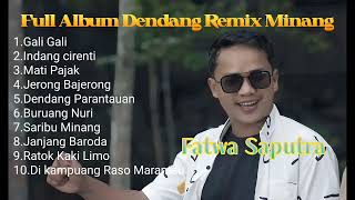 Download lagu DENDANG MINANG REMIX JOGET  | FATWA SAPUTRA | NONSTOP FULL ALBUM TERBARU mp3