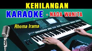Download lagu KEHILANGAN - Rhoma Irama | KARAOKE Nada Wanita mp3