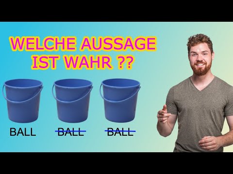 Mathe RÄTSEL! Logik. Ball unter Becher Rätsel. Welche Aussage ist wahr? Aussagenlogik.
