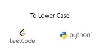 YouTube video 'Leetcode - To Lower Case (Python)'