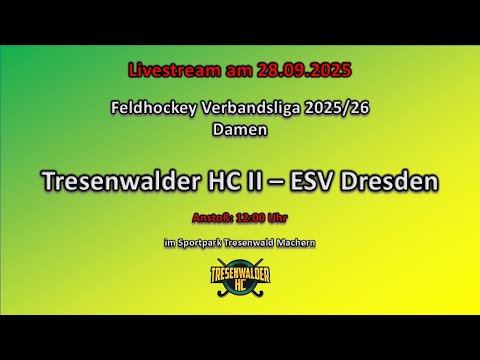 Live Feldhockey Verbandsliga Damen 2025/26, Tresenwalder HC II - ESV Dresden, 1 : 3