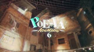 Poesia acústica #6 - era uma vez - MC cabelinho, Orochi, Bob, maquiny, Azzy, Filipe ret, Dudu, xamã