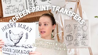 How to Make a Tote Bag for UNDER $4 Using Screen Print Transfers | Screen Print Transfers | DIY Tote