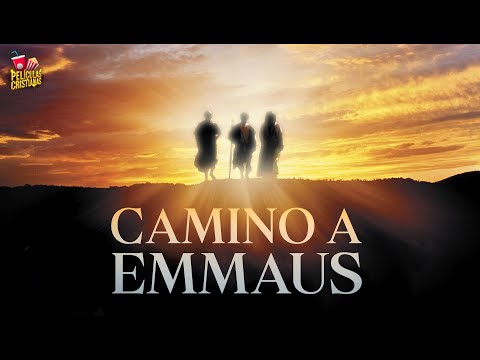 Película Cristiana | Camino A  Emaus