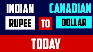 1 INDIAN RUPEE to CANADIAN DOLLAR EXCHANGE RATES TODAY 27 MAY 2024