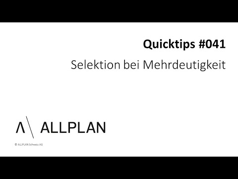 #041 ALLPLAN Quicktips "Selektion bei Mehrdeutigkeit"