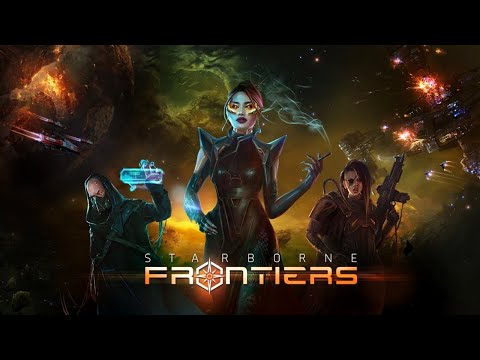 Видео Starborne: Frontiers #2