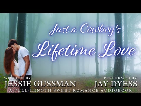 Just a Cowboy's Lifetime Love - Book 11, Flyboys of Sweet Briar Ranch - Full Sweet Romance Audiobook