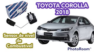 TOYOTA COROLLA 2018 - COMO TROCAR SENSOR DE NÍVEL DE COMBUSTÍVEL