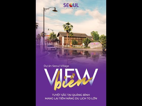 [SEOUL VILLAGE] Ra mắt nhà đầu tư thông thái những lô đất biển sót lại của Quảng