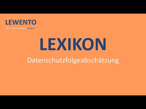 Lexikon: Datenschutzfolgeabschätzung