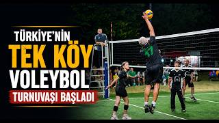 Türkiyenin Tek Köy Voleybol Turnuvası Başladı