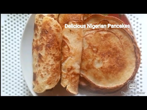 How to Make Nigerian Pancakes | Yummy Pancake recipe | Breakfast recipe