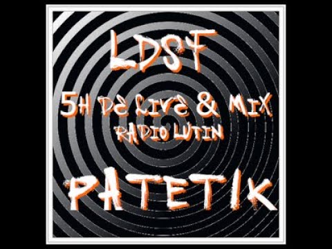 LSDF (Fr) & PATETIK (Fr)  (Bon's,Brinks,Interface68,Ralph ) 5h de live et mix @ RadioLutin 16/12/04
