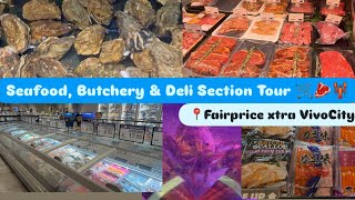 FairPrice Xtra VivoCity | Exploring Meat, Seafood & Deli Counters | grocery shopping in Singapore 