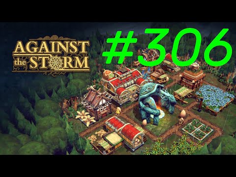 Against the Storm #306 | Zykluskarte Prestige 20 mit Menschen, Bibern und  Echsen! (Teil 1)