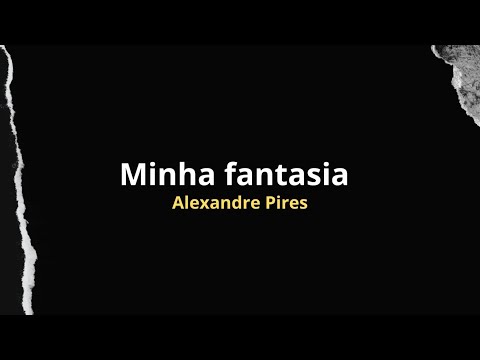 Minha Fantasia - Só Pra Contrariar