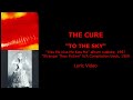 THE CURE “To the Sky” — album outtake, 1987 (Lyric Video)