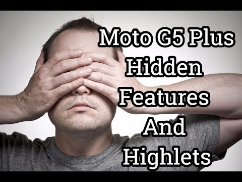 5 Hidden Features to Buy Moto G5 Plus and Highlets
