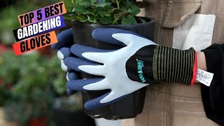 Best Gardening Gloves of 2023 | Be Sure to Watch the Video B