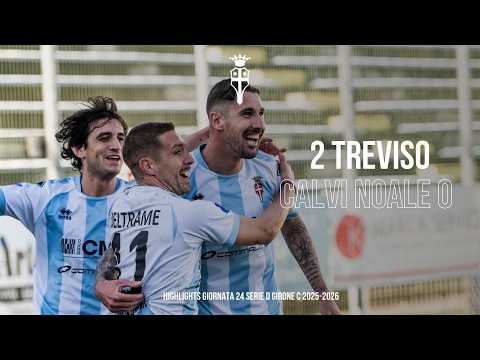 TREVISO Vs CALVI NOALE - HIGHLIGHTS - Giornata 24 serie d girone c 2025-2026