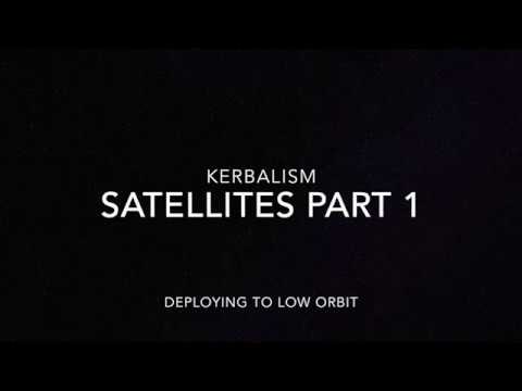 Kerbalism E02 Satellites Part 1