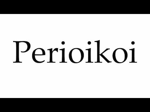 How to Pronounce Perioikoi