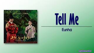 EUNHA (GFRIEND) – Tell me (말해줘요) (The Crowned Clown OST Part 3) [Rom|Eng Lyric]