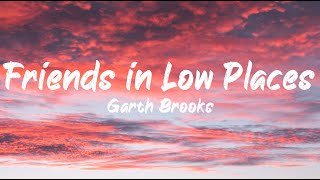 Garth Brooks - Friends in Low Places (Lyrics) | BUGG Lyrics