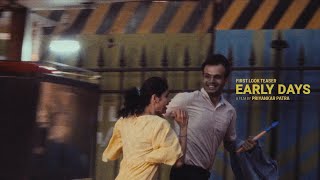 Early Days - First Look Teaser