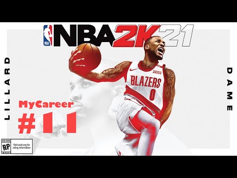 MyCareer NBA 2K21 Ep 11