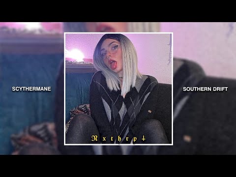 𝐒𝐂𝐘𝐓𝐇𝐄𝐑𝐌𝐀𝐍𝐄 - 𝐒𝐎𝐔𝐓𝐇𝐄𝐑𝐍 𝐃𝐑𝐈𝐅𝐓 [𝐏𝐫𝐨𝐝. 𝐅𝐥𝐨𝐜𝐤𝐚𝐛𝐨𝐥𝐢]