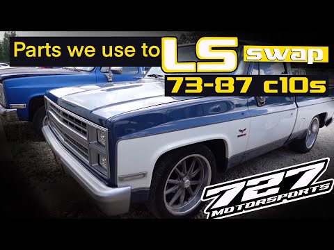 Here is what YOU NEED! 73-87 c10 LS swap Parts