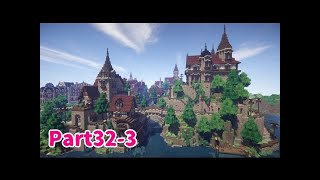 【Minecraft】ゆっくり街を広げていくよ　part32-1