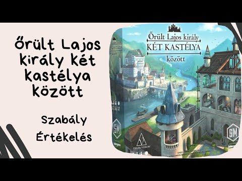 Mi ez a cím? Őrült Lajos király két kastélya között társasjáték játékbemutató és szabályismertető - Társasozz Okosan!
