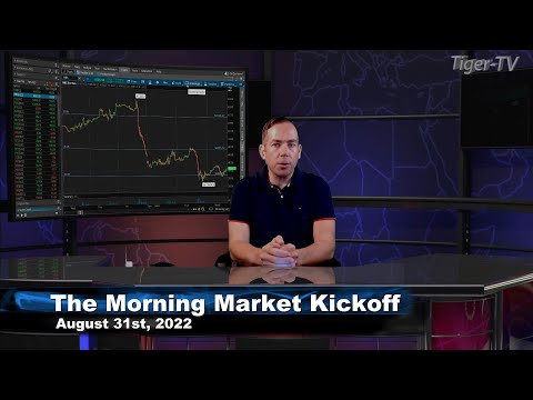 August 31st The Morning Market Kickoff with Tommy O'Brien on TFNN - 2022